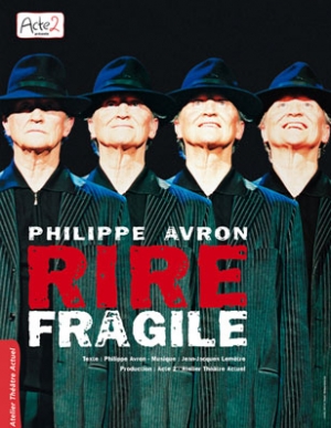 Philippe Avron dans Rire Fragile